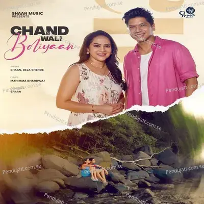 Chand Wali Boliyaan - Shaan album cover 