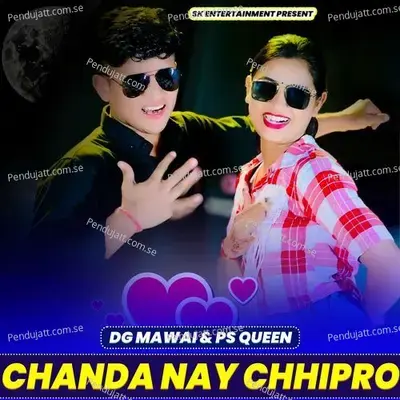 Chanda Nay Chhipro - DG Mawai album cover 