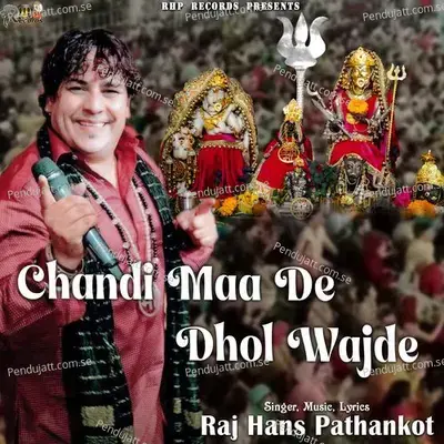 Chandi Maa De Dhol Wajde - Raj Hans Pathankot album cover 