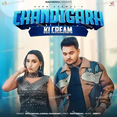 Chandigarh Ki Cream - Sukh Deswal album cover 