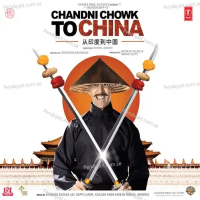 Chandni Chowk To China - Kailash-Paresh-Naresh cover album