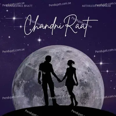 Chandni Raat - Kanakshree Bhatt album cover 