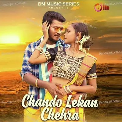 Chando Lekan Chehera - Dev Murmu