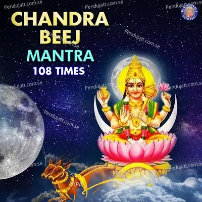 Chandra Beej Mantra 108 Times - Mangesh Borgaonkar album cover 