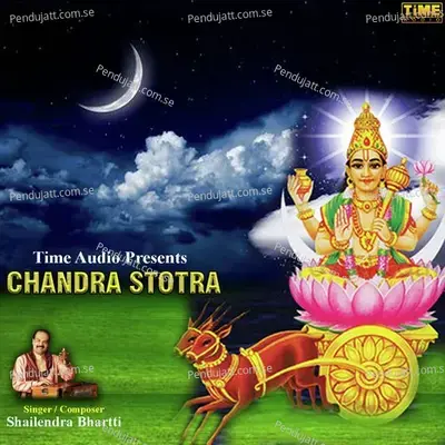 Chandra Stotra - Shailendra Bhartti album cover 