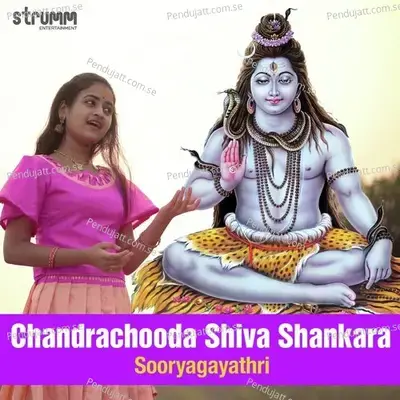 Chandrachooda Shiva Shankara - Sooryagayathri