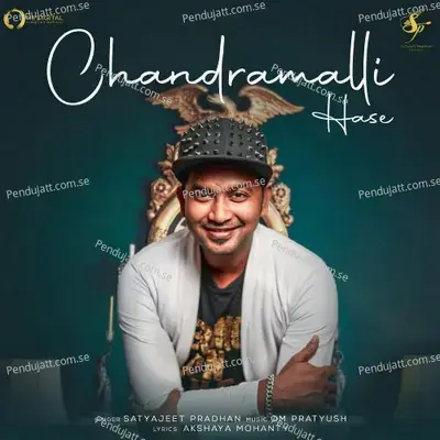 Chandramalli Hase - Satyajeet Pradhan album cover 