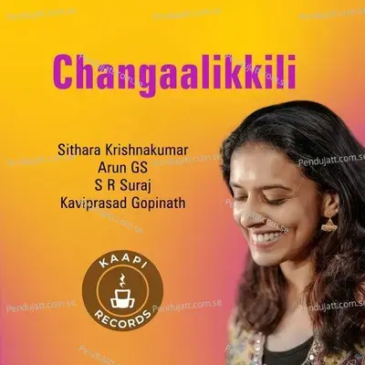 Changaalikkili - Sithara Krishnakumar album cover 