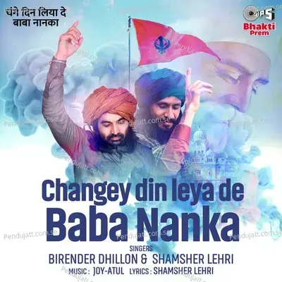 Changey Din Leya De Baba Nanka - Birender Dhillon album cover 