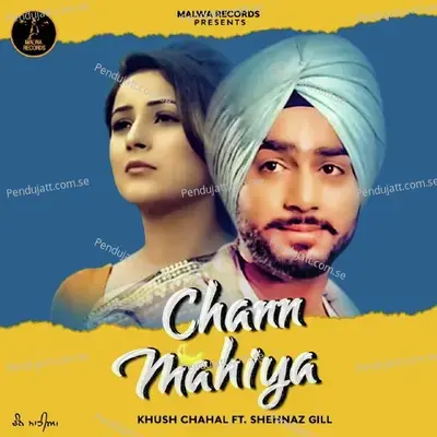 Chann Mahiya - Khush Chahal album cover 