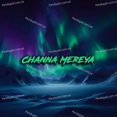 Channa Mereya - Lavanya Dixit album cover 