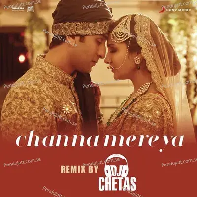 Channa Mereya  [From &Quot;Ae Dil Hai Mushkil&Quot;] - Pritam album cover 