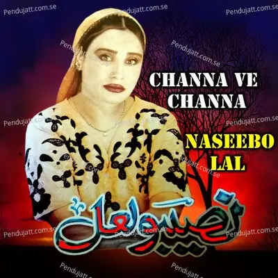 Channa Ve Channa - Naseebo Lal cover album