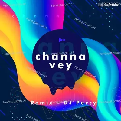 Channa Vey - Kunal Ganjawala album cover 