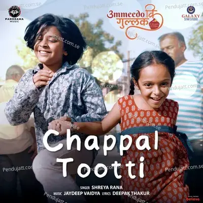 Chappal Tootti - Shreya Rana album cover 