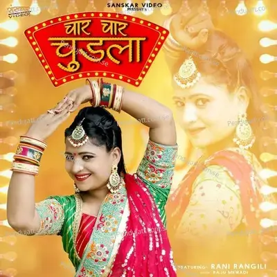 Char Char Chudla - Rani Rangili album cover 