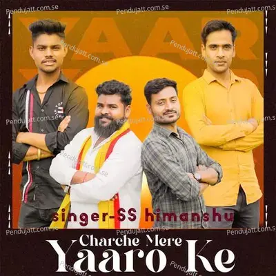 Charche Mere Yaaro Ke - SS himanshu album cover 