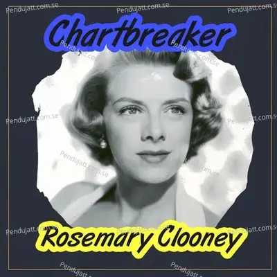 Chartbreaker - Rosemary Clooney cover album