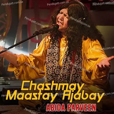 Chashmay Mastay Ajabay - Abida Parveen album cover 