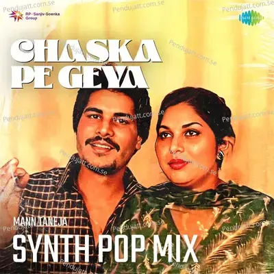 Chaska Pe Geya Synth Pop Mix - Amar Singh Chamkila album cover 