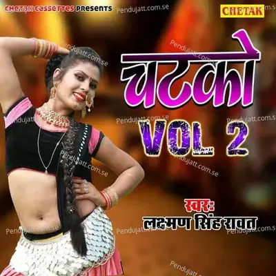 Chatko Vol Ii - Laxman Singh cover album