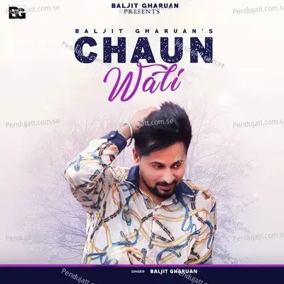 Chaun Wali - Baljit Gharuan album cover 