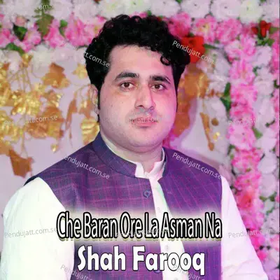Che Baran Ore La Asman Na - Shah Farooq cover album