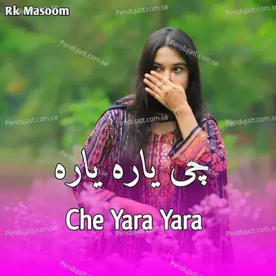 Che Yara Yara - Rk Masoom album cover 