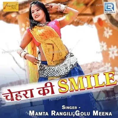 Chehra Ki Smile - Golu Meena album cover 