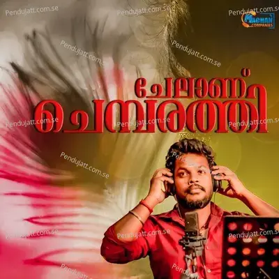 Chelanu Chembarathi - Rajeesh Devaragam album cover 