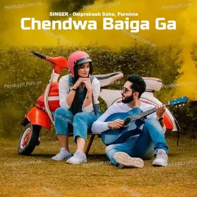 Chendwa Baiga Ga - Omprakash Sahu album cover 