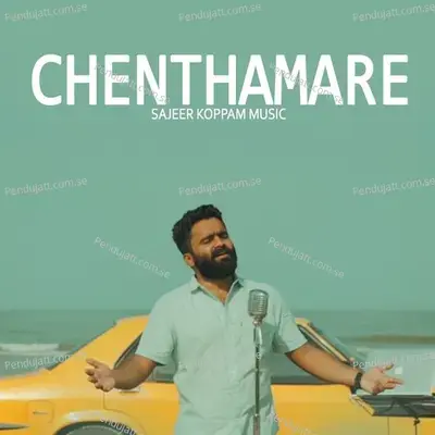 Chenthamare - Sajeer Koppam