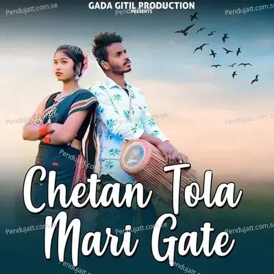 Chetan Tola Mari Gate - Jayanta Murmu album cover 