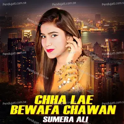 Chha Lae Chawa Bewafa - Sumera Ali album cover 