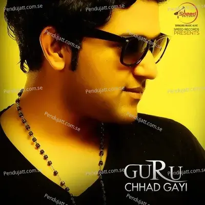 Chhad Gayi - Guru album cover 