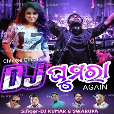 Chhake Chhake Dj Ghumra Again - Dj Kumar album cover 