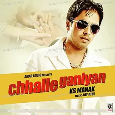 Chhalle Ganiyan - K.S. Manak album cover 
