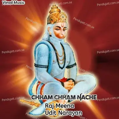 Chham Chham Nache - Raj Meena
