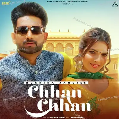 Chhan Chhan - Ruchika Jangid album cover 