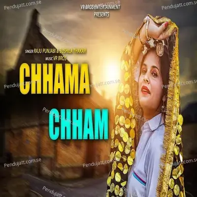 Chhana Chham - Raju Punjabi album cover 