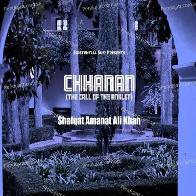 Chhanan - Shafqat Amanat Ali Khan album cover 