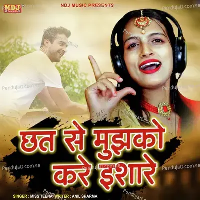 Chhat Se Mujhko Kare Ishare - Miss Teena album cover 