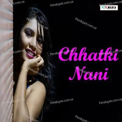 Chhatki Nani - Madhav Bhai album cover 