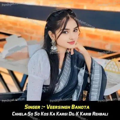 Chhela So So Kos Ka Kargi Dil K Karib Rehbali - Veersingh Banota album cover 