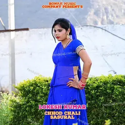 Chhod Chali Sasural - Bharat Kasana