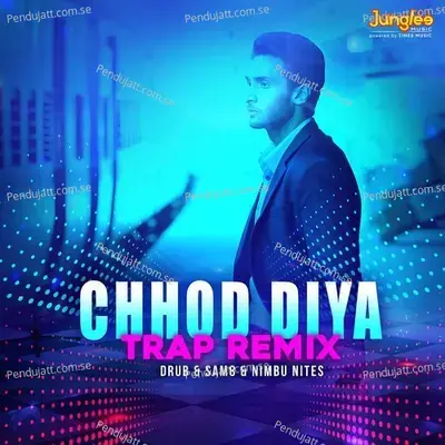 Chhod Diya - Arijit Singh album cover 