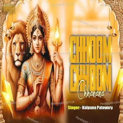 Chhoom Chhoom Chhanana - Kalpana Patowary