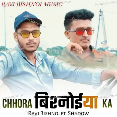 Chhora Bishnoiyan Ka - Ravi Bishnoi album cover 