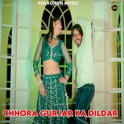 Chhora Gurjar Ka Dildar - Satveer Gurjar album cover 
