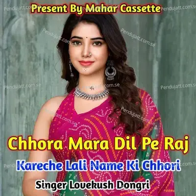 Chhora Mara Dil Pe Raj Kareche Lali Name Ki Chhori - Lovekush Dungri album cover 